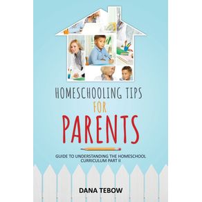 Homeschooling-Tips-for-Parents-Guide-to-Understanding-the-Homeschool-Curriculum-Part-II