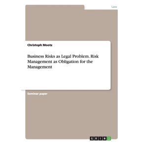 Business-Risks-as-Legal-Problem.-Risk-Management-as-Obligation-for-the-Management