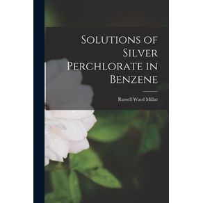 Solutions-of-Silver-Perchlorate-in-Benzene