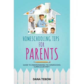 Homeschooling-Tips-for-Parents-Guide-to-Understanding-the-Homeschool-Curriculum-Part-I