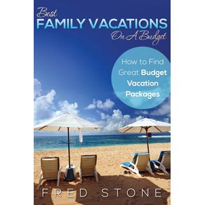 Best-Family-Vacations-on-a-Budget-How-to-Find-Great-Budget-Vacation-Packages