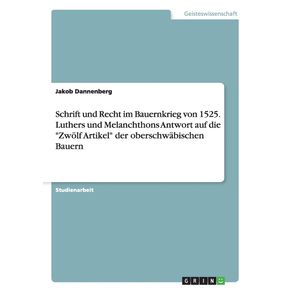 Schrift-und-Recht-im-Bauernkrieg-von-1525.-Luthers-und-Melanchthons-Antwort-auf-die-Zwolf-Artikel-der-oberschwabischen-Bauern
