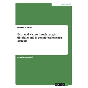 Natur-und-Naturwahrnehmung-im-Mittelalter-und-in-der-mittelalterlichen-Literatur