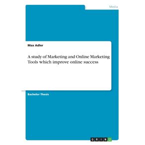 A-study-of-Marketing-and-Online-Marketing-Tools-which-improve-online-success