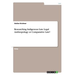 Researching-Indigenous-Law.-Legal-Anthropology-or-Comparative-Law-