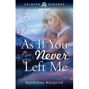As-If-You-Never-Left-Me