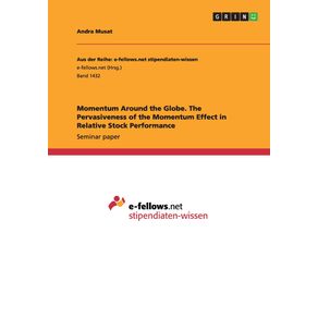 Momentum-Around-the-Globe.-The-Pervasiveness-of-the-Momentum-Effect-in-Relative-Stock-Performance