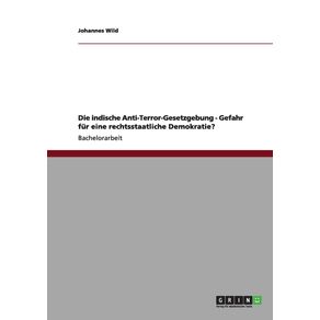 Die-indische-Anti-Terror-Gesetzgebung---Gefahr-fur-eine-rechtsstaatliche-Demokratie-