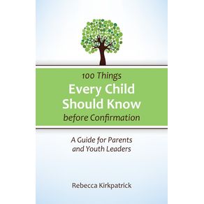100-Things-Every-child-Should-Know-before-Confirmation