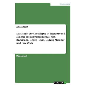 Das-Motiv-der-Apokalypse-in-Literatur-und-Malerei-des-Expressionismus.-Max-Beckmann-Georg-Heym-Ludwig-Meidner-und-Paul-Zech