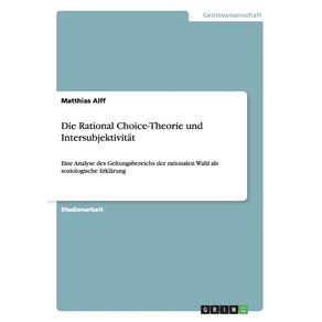 Die-Rational-Choice-Theorie-und-Intersubjektivitat