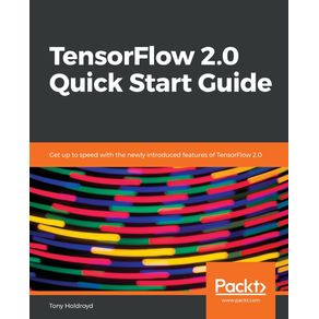 TensorFlow-2.0-Quick-Start-Guide