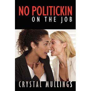 No-Politickin-on-the-Job