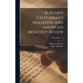 Burtons-Gentlemans-Magazine-and-American-Monthly-Review--1839-Jul-Dec--v.5-