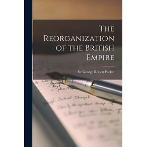 The-Reorganization-of-the-British-Empire