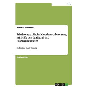 Triathlonspezifische-Marathonvorbereitung-mit-Hilfe-von-Laufband-und-Fahrradergometer
