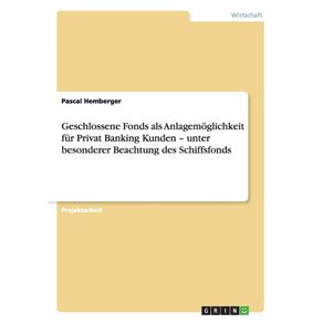 Geschlossene-Schiffsfonds-als-Anlagemoglichkeit-fur-Privat-Banking-Kunden