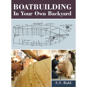 Boatbuilding-in-Your-Own-Backyard