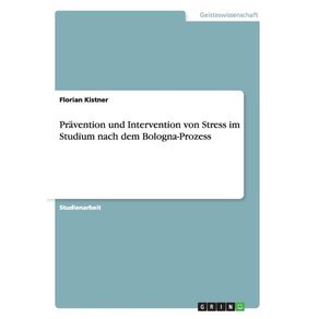Pravention-und-Intervention-von-Stress-im-Studium-nach-dem-Bologna-Prozess
