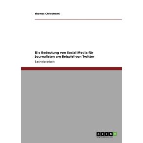 Die-Bedeutung-von-Social-Media-fur-Journalisten-am-Beispiel-von-Twitter