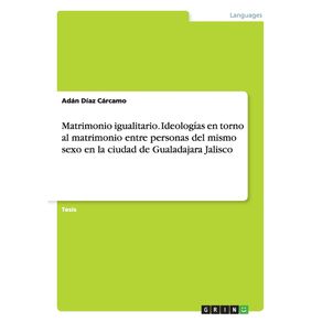 Matrimonio-igualitario.-Ideologias-en-torno-al-matrimonio-entre-personas-del-mismo-sexo-en-la-ciudad-de-Gualadajara-Jalisco