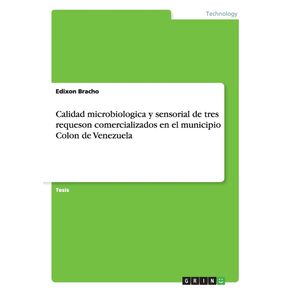Calidad-microbiologica-y-sensorial-de-tres-requeson-comercializados-en-el-municipio-Colon-de-Venezuela