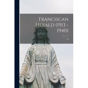 Franciscan-Herald--1913---1940---10