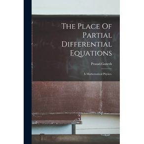 The-Place-Of-Partial-Differential-Equations