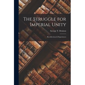 The-Struggle-for-Imperial-Unity--microform-