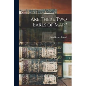 Are-There-Two-Earls-of-Mar---1876