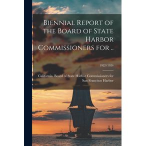 Biennial-Report-of-the-Board-of-State-Harbor-Commissioners-for-..--1922-1924