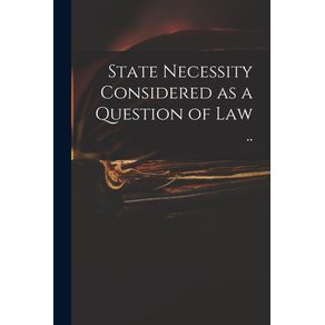 State-Necessity-Considered-as-a-Question-of-Law-..