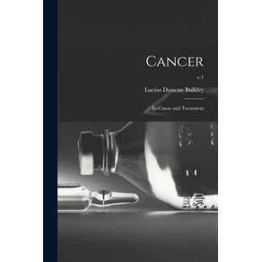 Cancer--Its-Cause-and-Treatment--v.1