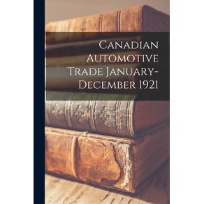 Canadian-Automotive-Trade-January-December-1921