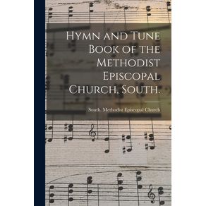 Hymn-and-Tune-Book-of-the-Methodist-Episcopal-Church-South.