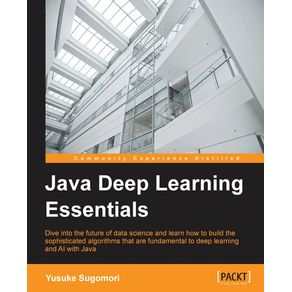 Java-Deep-Learning-Essentials
