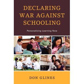 Declaring-War-Against-Schooling