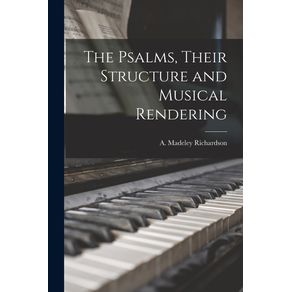 The-Psalms-Their-Structure-and-Musical-Rendering