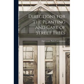 Directions-for-the-Planting-and-Care-of-Street-Trees