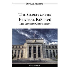 The-Secrets-of-the-Federal-Reserve