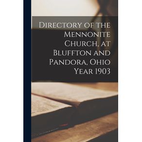 Directory-of-the-Mennonite-Church-at-Bluffton-and-Pandora-Ohio-Year-1903