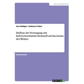Einfluss-der-Versorgung-mit-hefeverwertbarem-Stickstoff--auf-das-Aroma-des-Weines