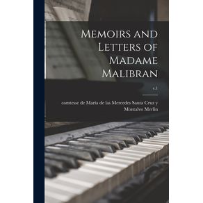 Memoirs-and-Letters-of-Madame-Malibran--v.1