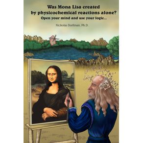 Was-Mona-Lisa-Created-by-Physicochemical-Reactions-Alone-