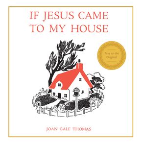 If-Jesus-Came-to-My-House