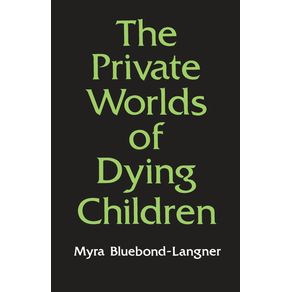 The-Private-Worlds-of-Dying-Children