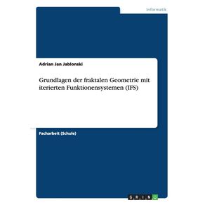 Grundlagen-der-fraktalen-Geometrie-mit-iterierten-Funktionensystemen--IFS-