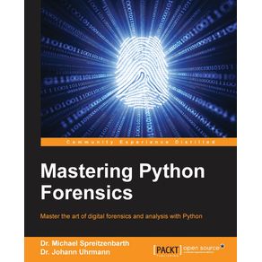 Mastering-Python-Forensics