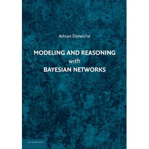 Modeling-and-Reasoning-with-Bayesian-Networks