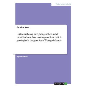 Untersuchung-der-pelagischen-und-benthischen-Protozoengemeinschaft-in-geologisch-jungen-Seen-Westgronlands
